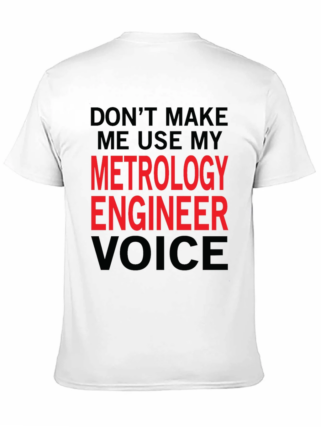 Metrology Engineer Voice Graphic Tee product image 10