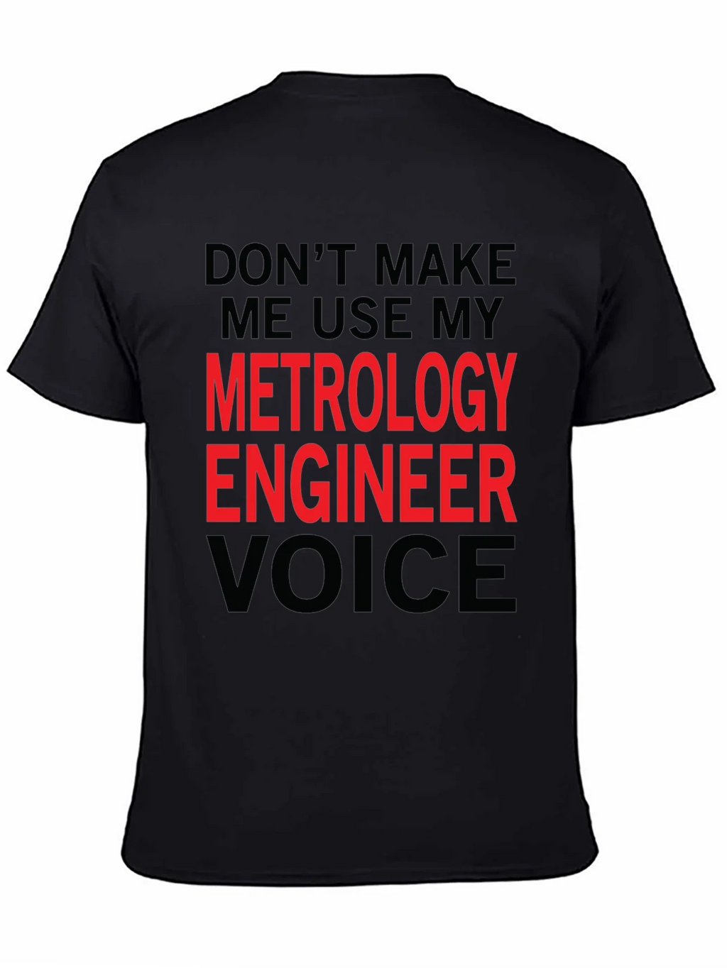 Metrology Engineer Voice Graphic Tee product image 4