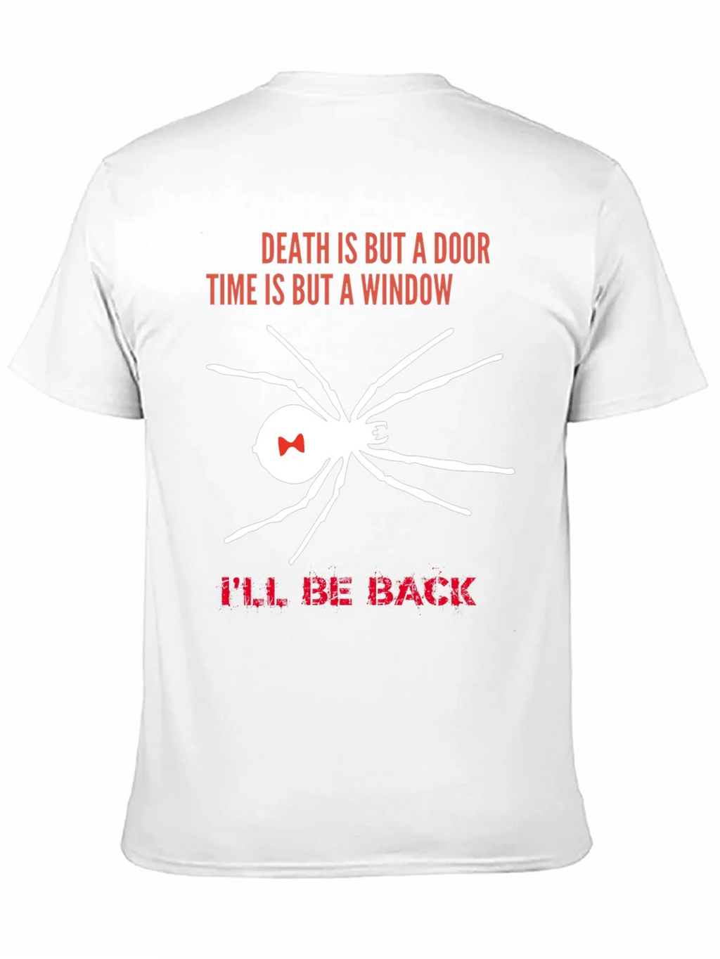 Death is But a Door T-Shirt Spider Ill Be Back product image 10