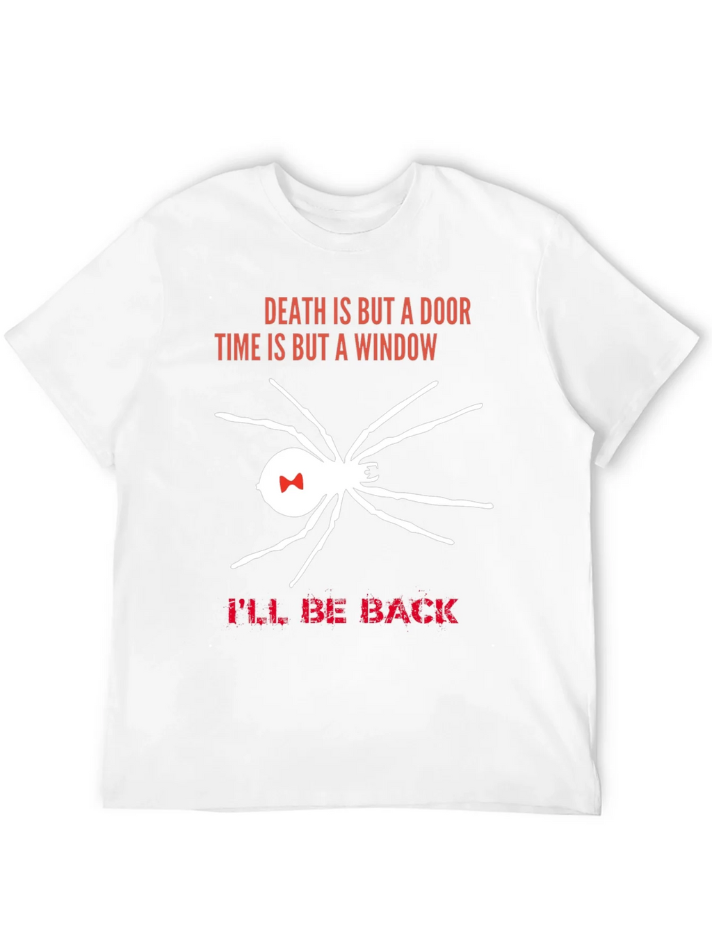 Death is But a Door T-Shirt Spider Ill Be Back product image 11