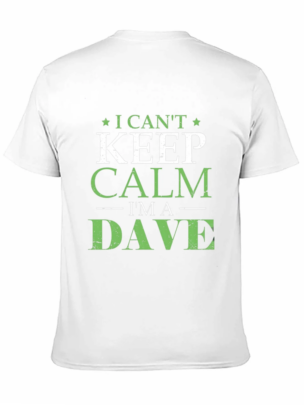 I Cant Keep Calm Im A Dave T-Shirt product image 10