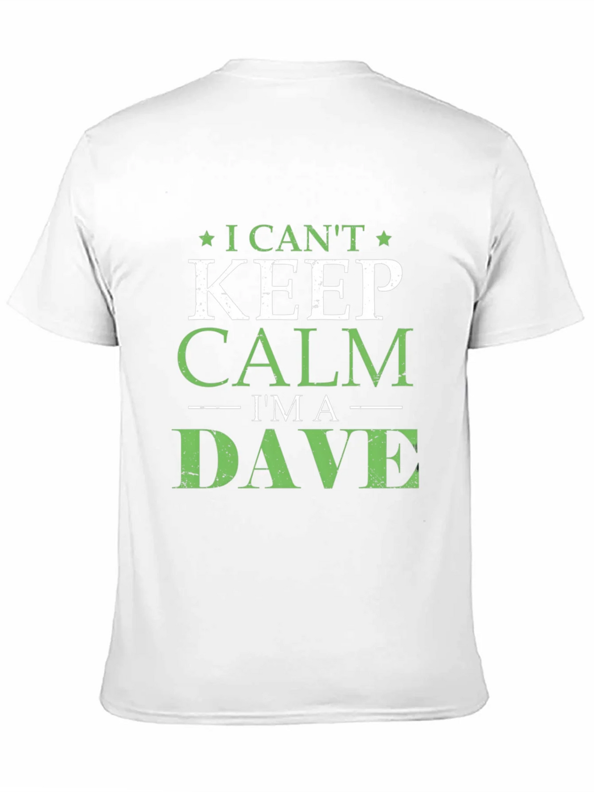 I Cant Keep Calm Im A Dave T-Shirt product image 10