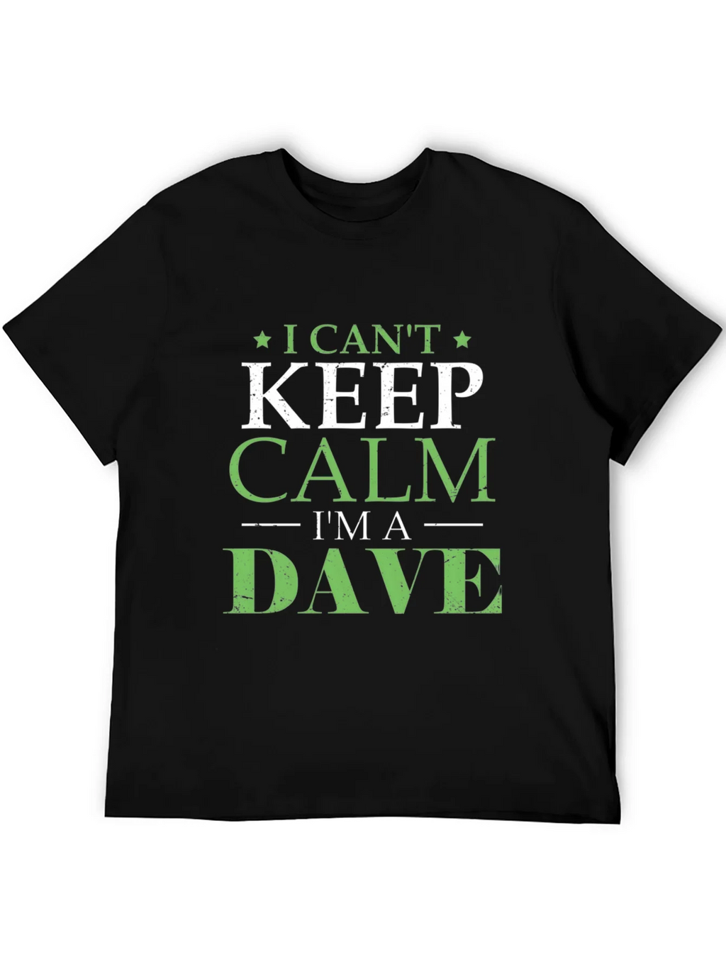 I Cant Keep Calm Im A Dave T-Shirt product image 5
