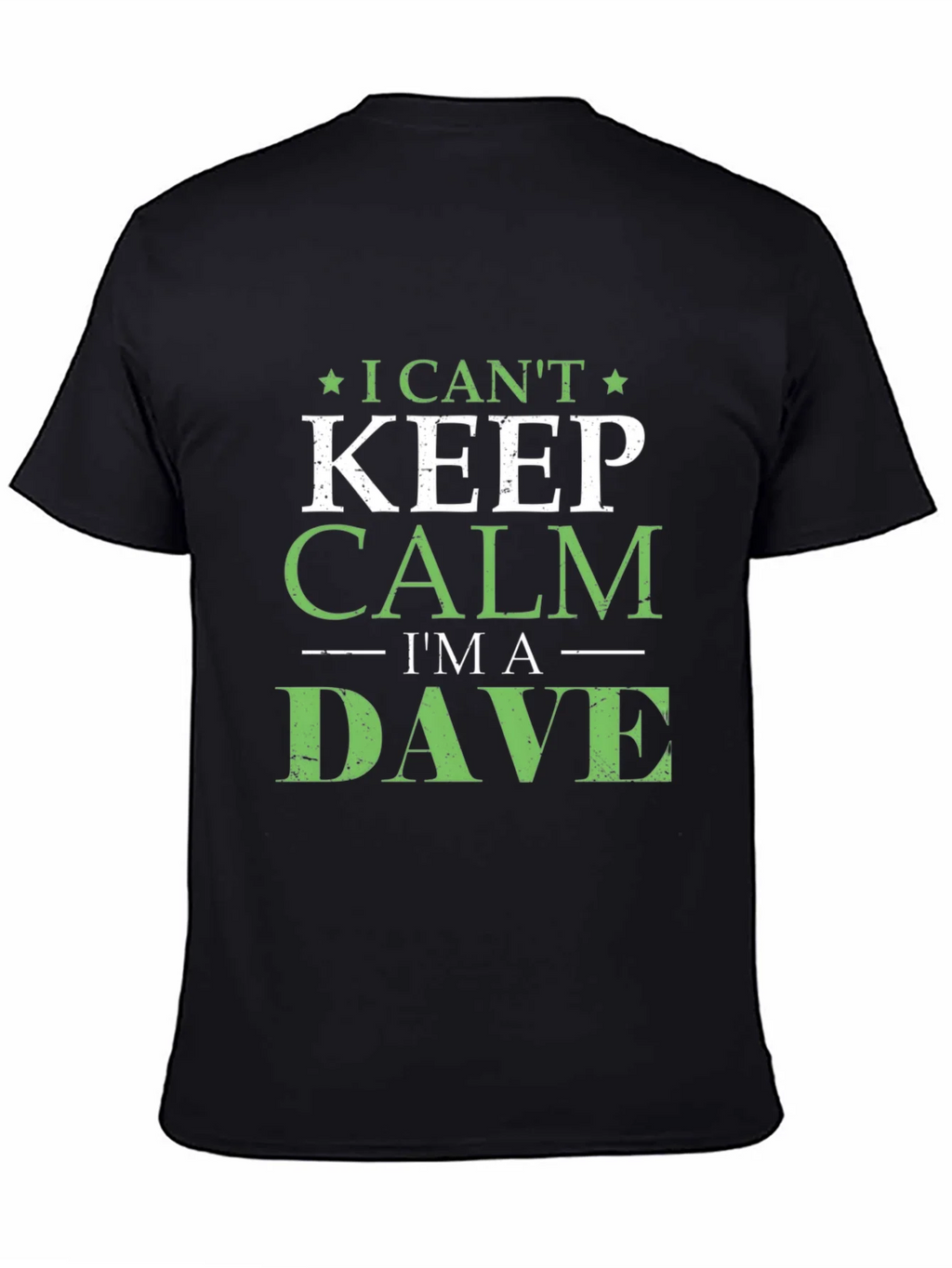 I Cant Keep Calm Im A Dave T-Shirt product image 4