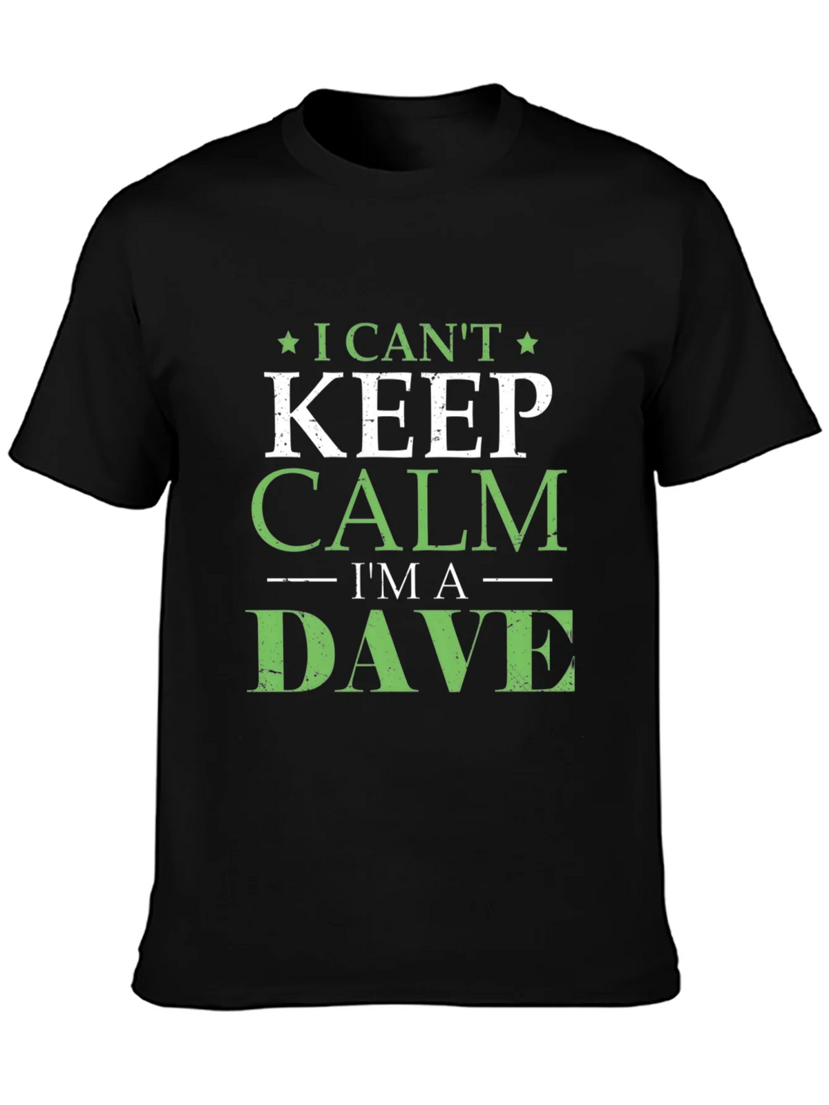 I Cant Keep Calm Im A Dave T-Shirt product image 3