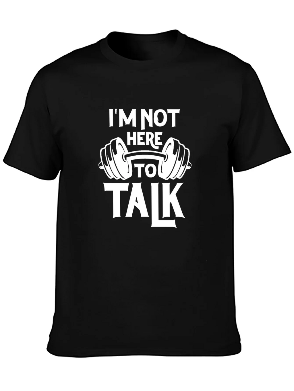 Gym Motivation T-Shirt - Im Not Here To Talk product image 3