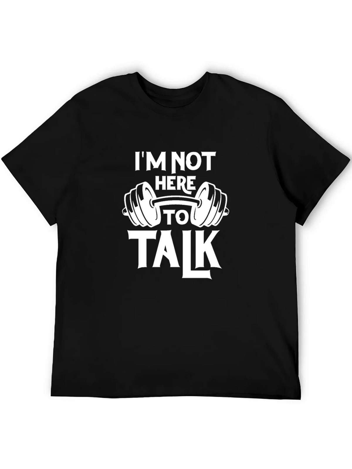 Gym Motivation T-Shirt - Im Not Here To Talk product image 5