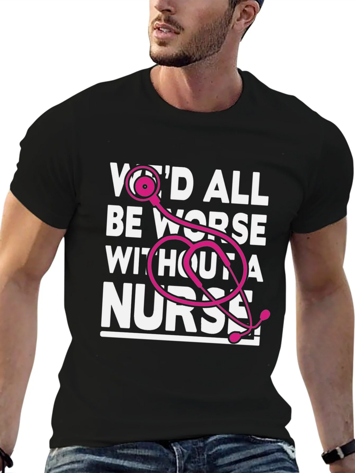 Wed All Be Worse Without a Nurse T-Shirt product image 6