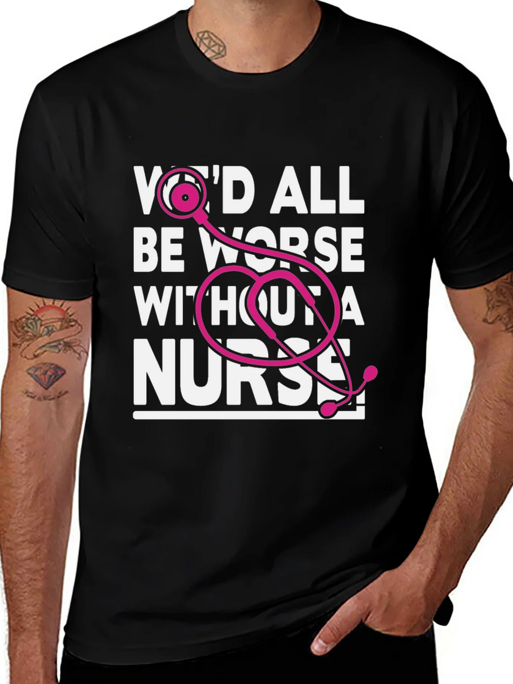 Wed All Be Worse Without a Nurse T-Shirt product image 1