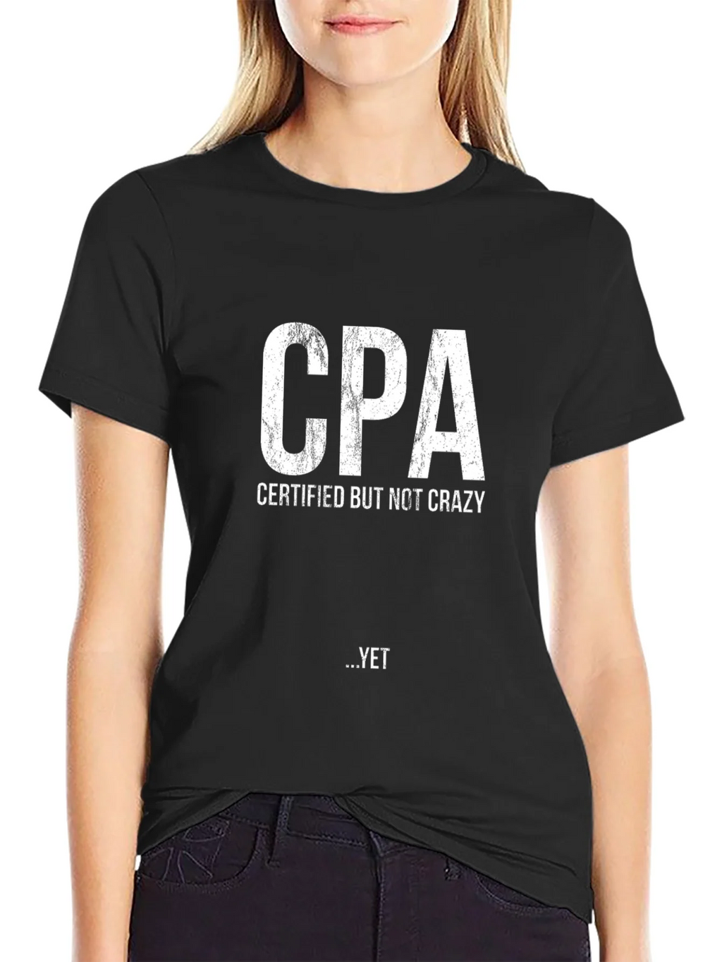 CPA Certified But Not Crazy Yet Black T-Shirt product image 2