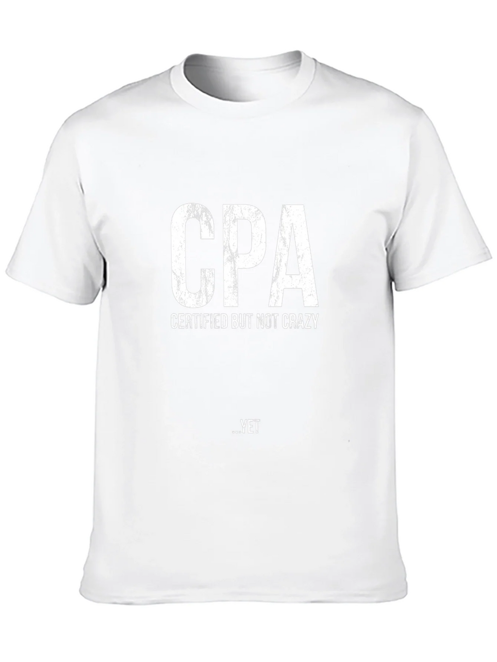 CPA Certified But Not Crazy Yet Black T-Shirt product image 9
