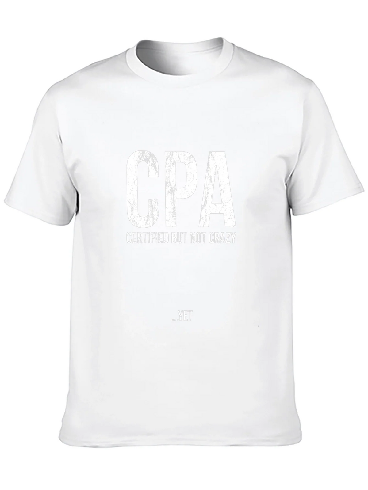 CPA Certified But Not Crazy Yet Black T-Shirt product image 9