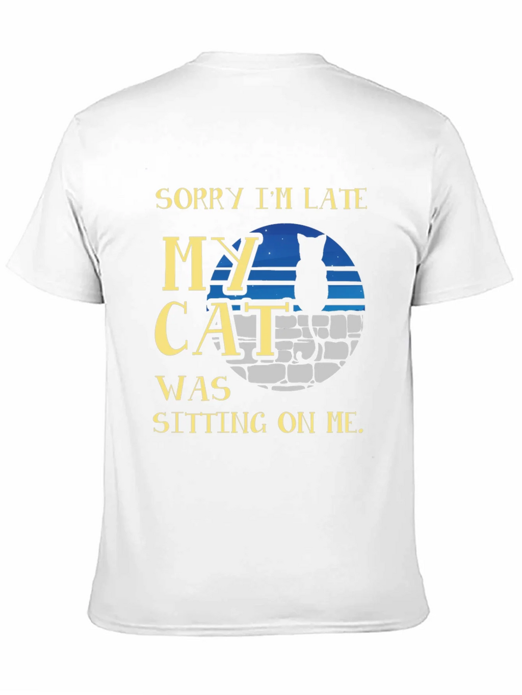Sorry Im Late My Cat T-Shirt - Unisex Tee product image 8