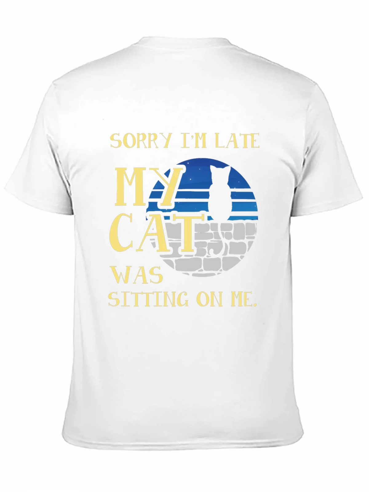 Sorry Im Late My Cat T-Shirt - Unisex Tee product image 8
