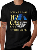 Sorry Im Late My Cat T-Shirt - Unisex Tee product image 1