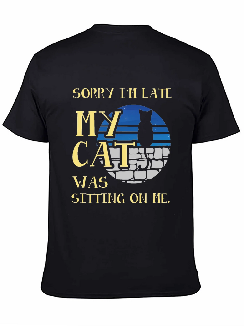 Sorry Im Late My Cat T-Shirt - Unisex Tee product image 3
