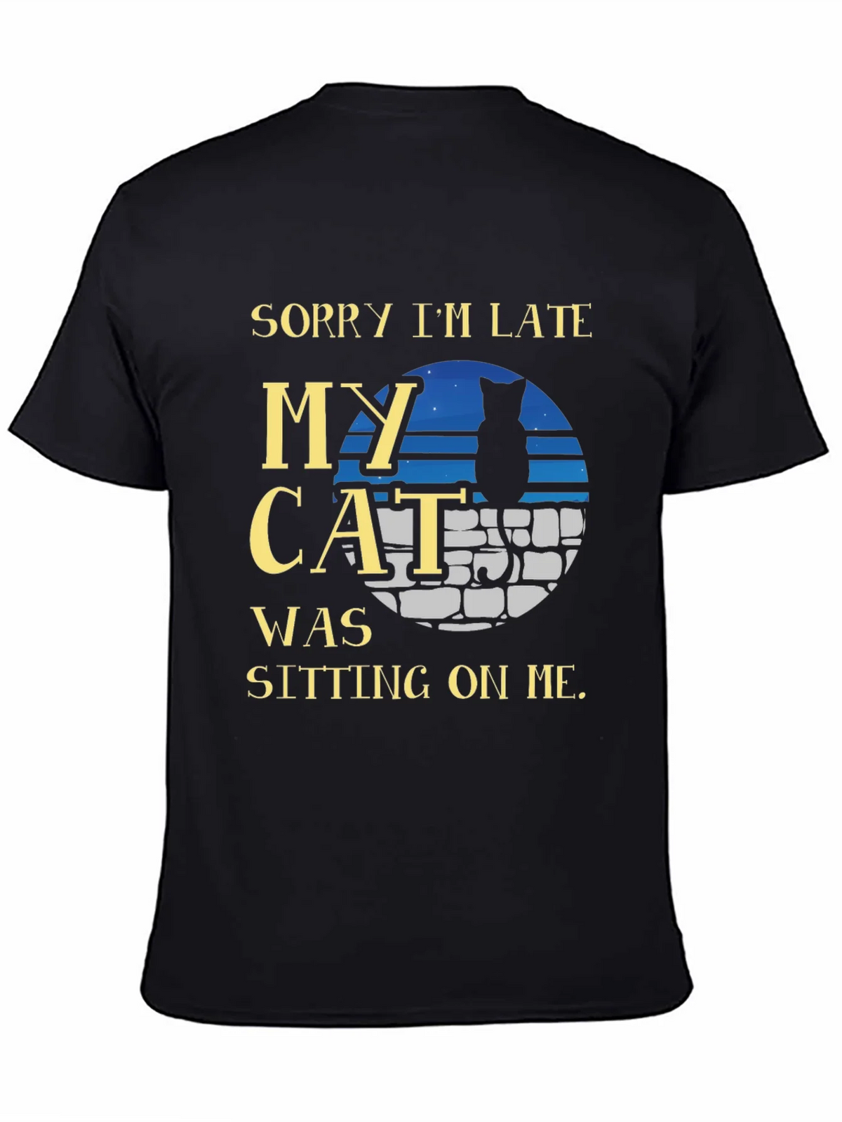 Sorry Im Late My Cat T-Shirt - Unisex Tee product image 3