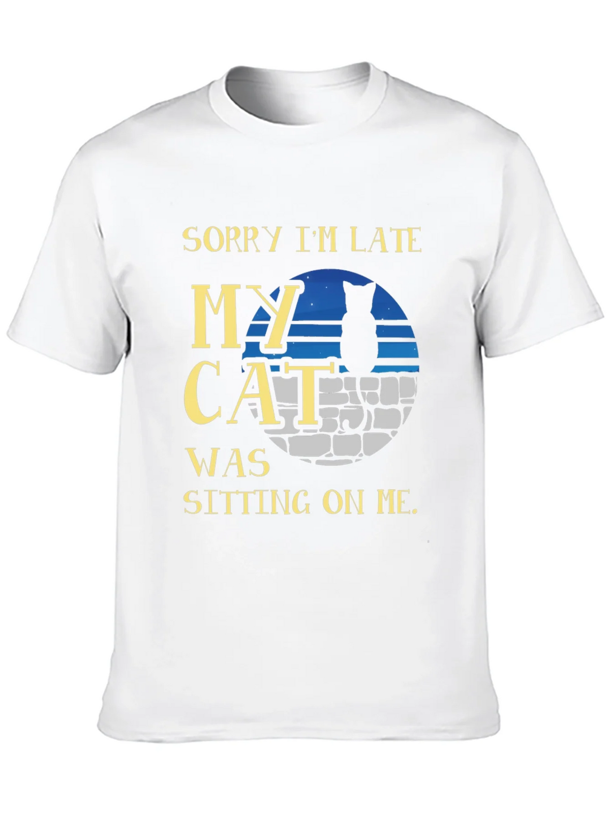 Sorry Im Late My Cat T-Shirt - Unisex Tee product image 7
