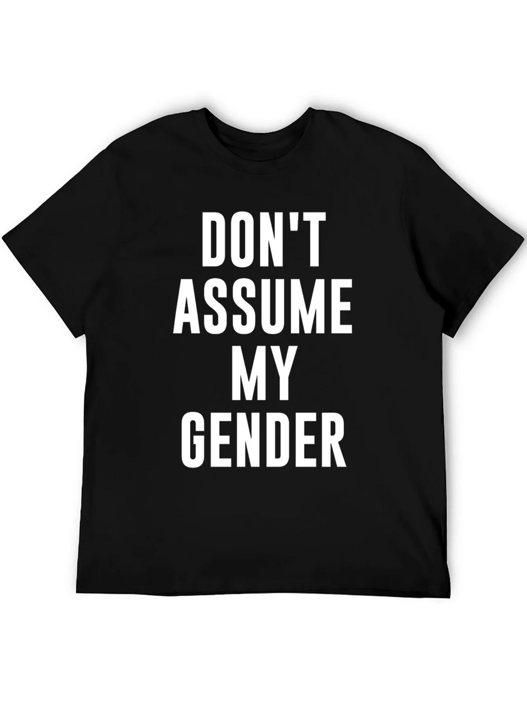 Dont Assume My Gender T-Shirt product image 5