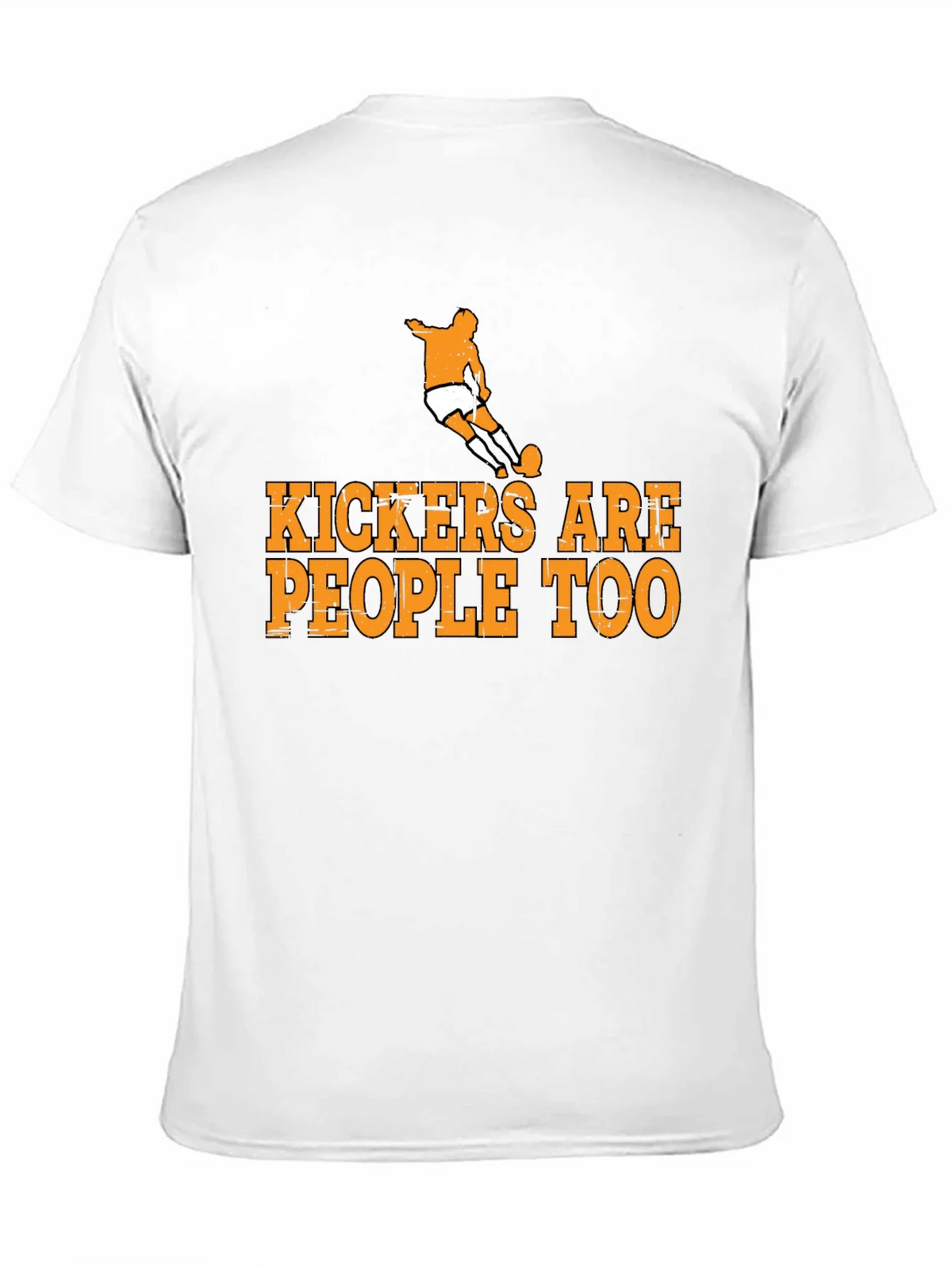 Kickers Are People Too T-Shirt Soccer Player product image 7