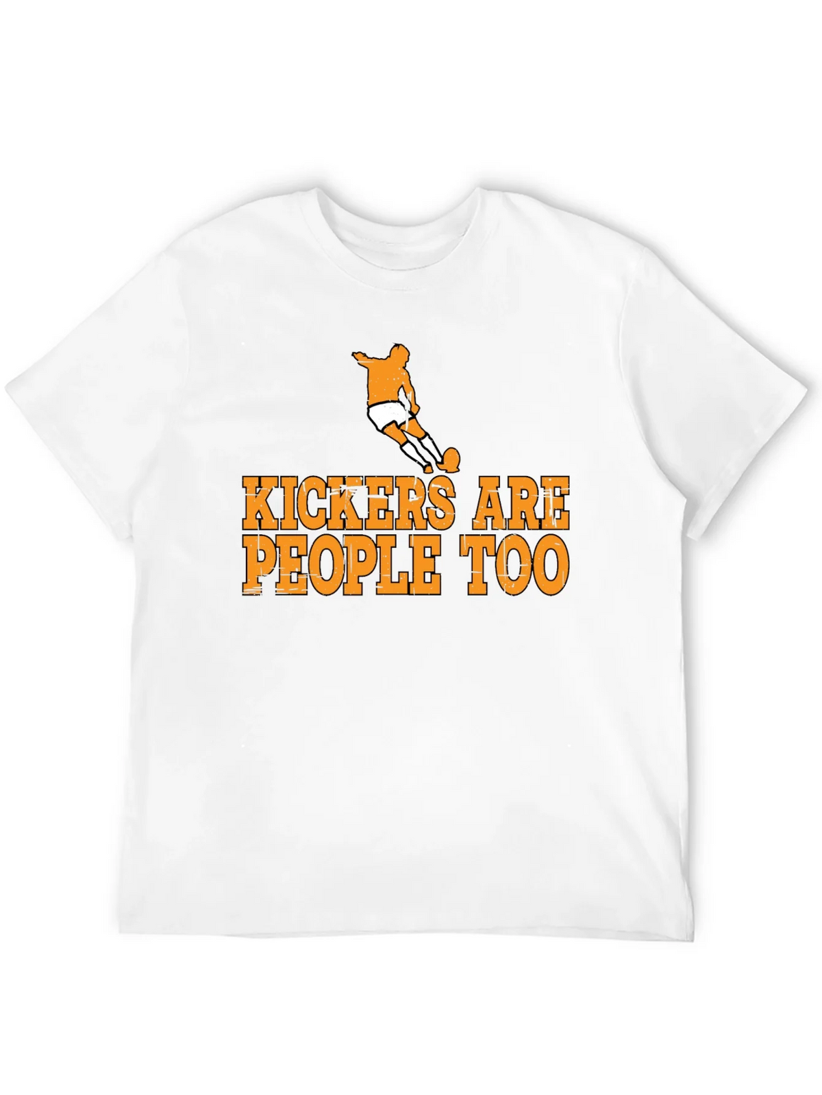 Kickers Are People Too T-Shirt Soccer Player product image 8