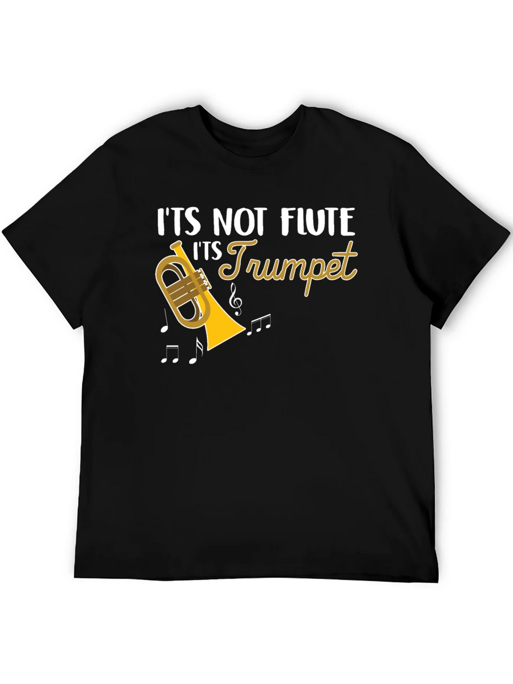 Its Not Flute Trumpet T-Shirt product image 5