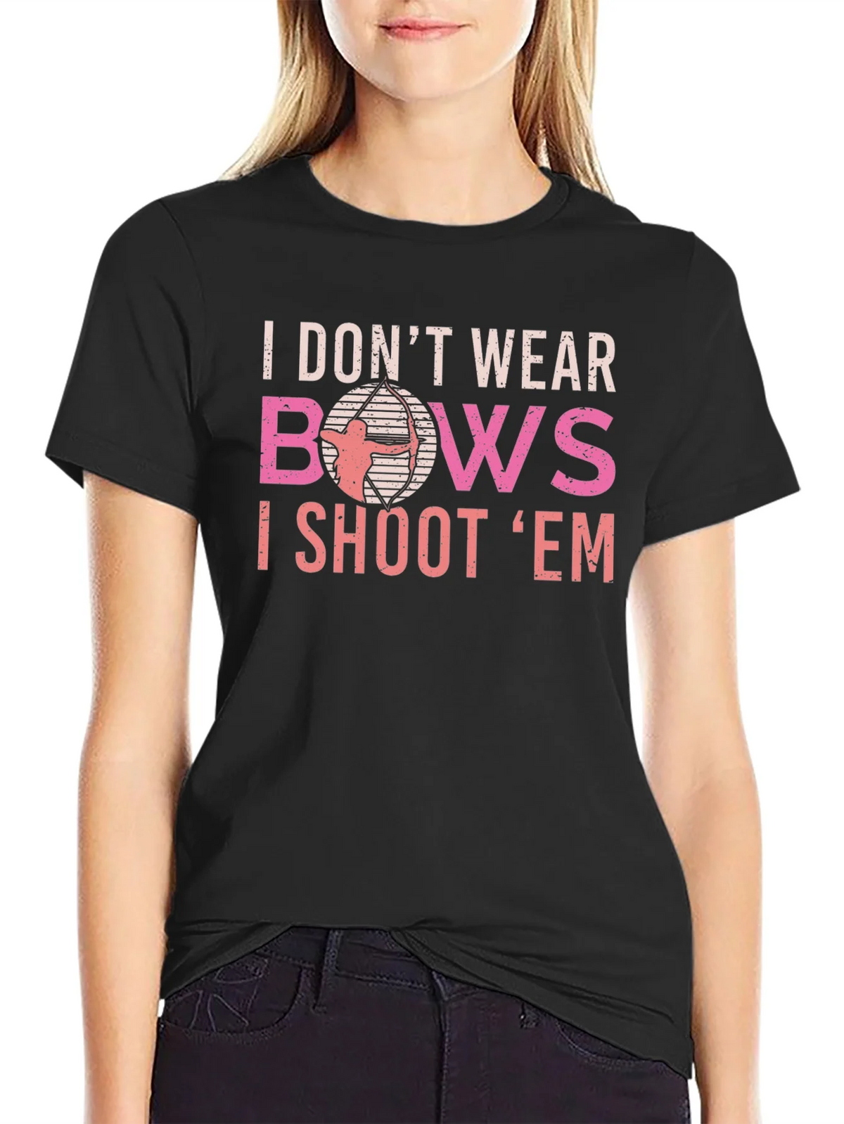 Archery T-Shirt - I Dont Wear Bows I Shoot Em product image 2