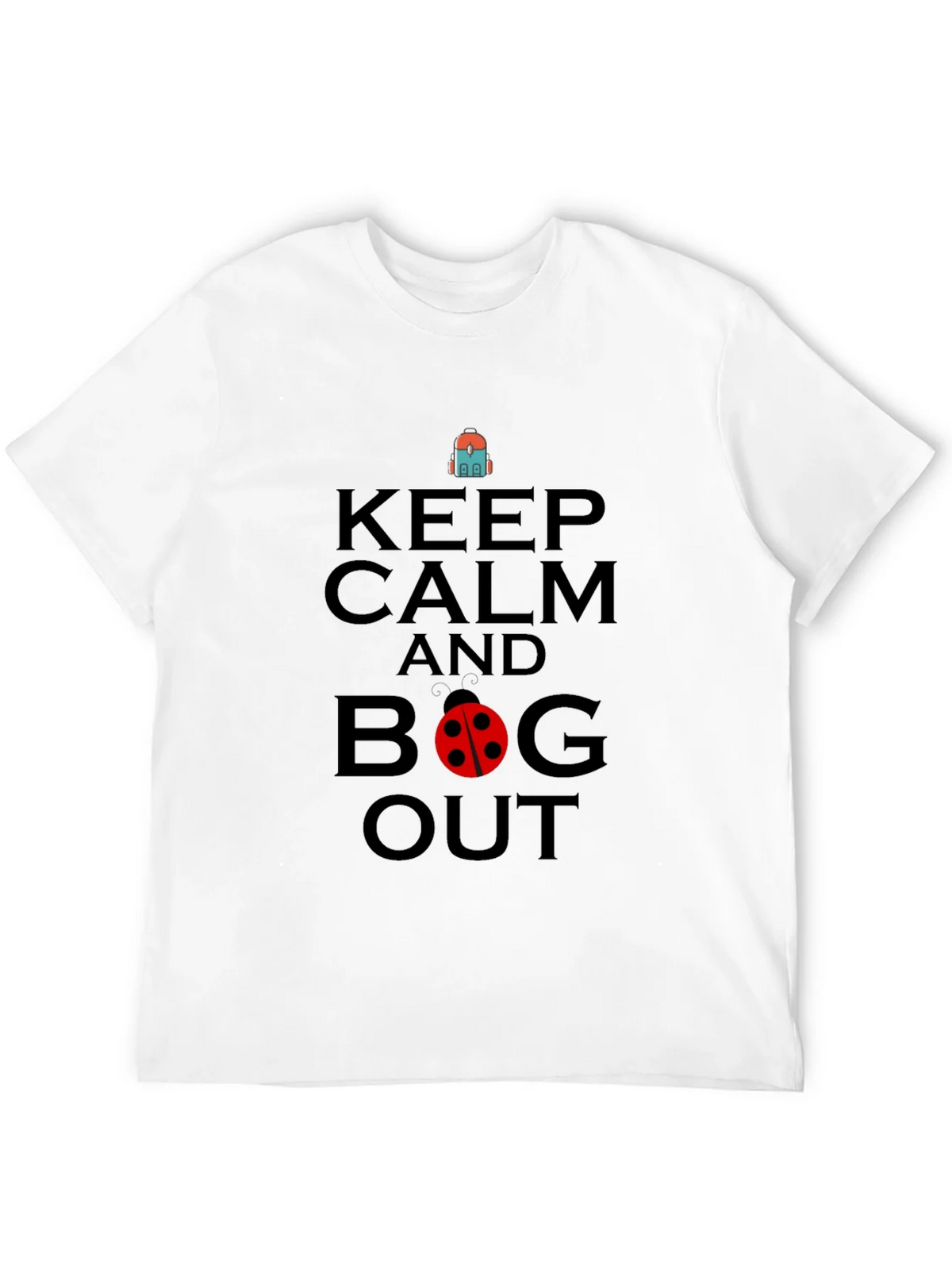 Keep Calm and Bug Out Black Graphic T-Shirt product image 7