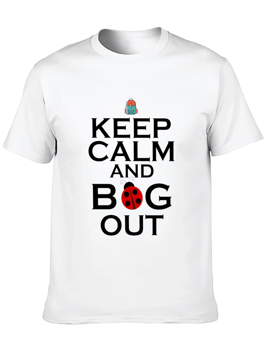 Keep Calm and Bug Out Black Graphic T-Shirt product image 6