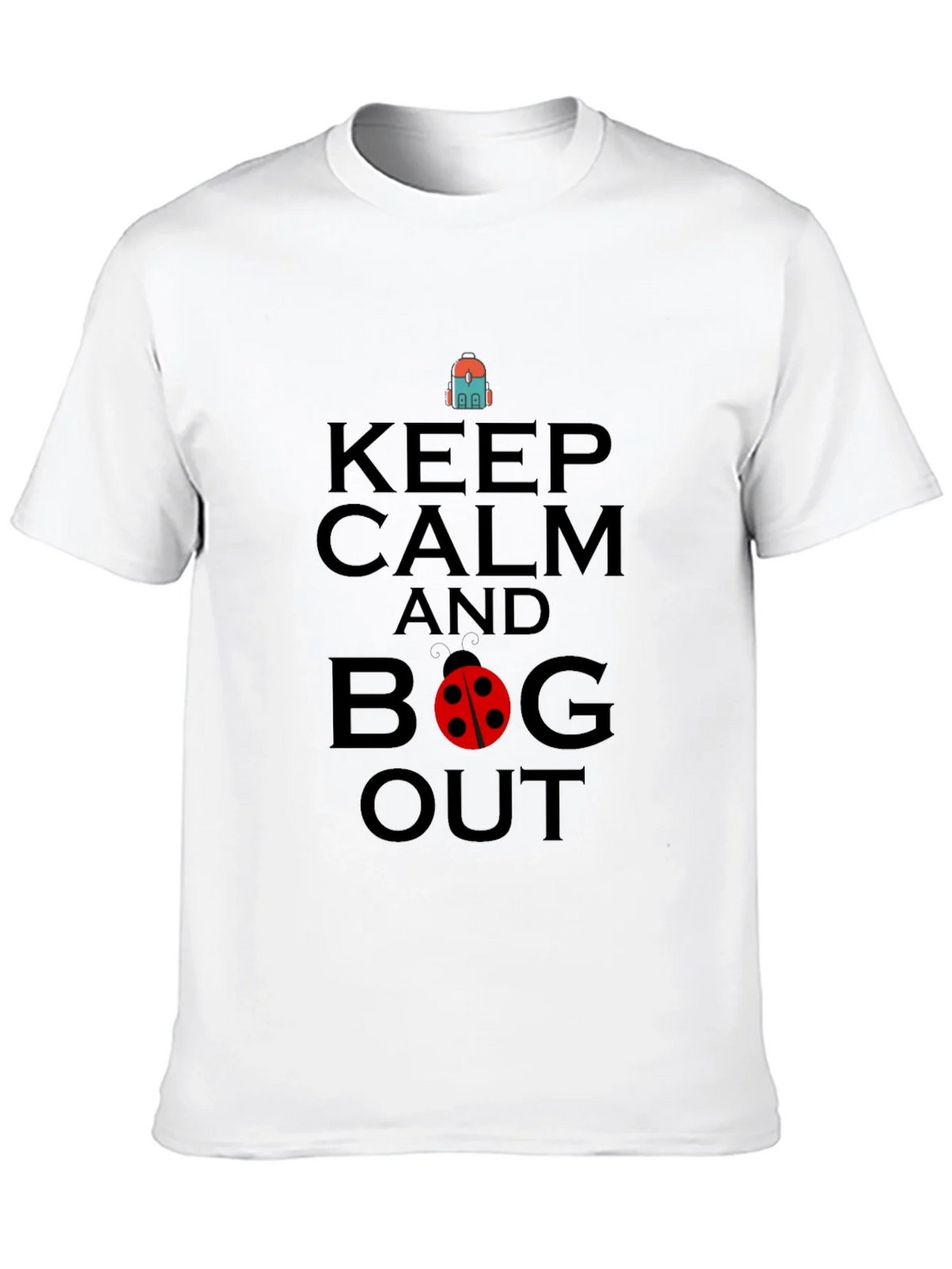 Keep Calm and Bug Out Black Graphic T-Shirt product image 6