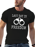 Last Day in Freedom T-Shirt product image 1