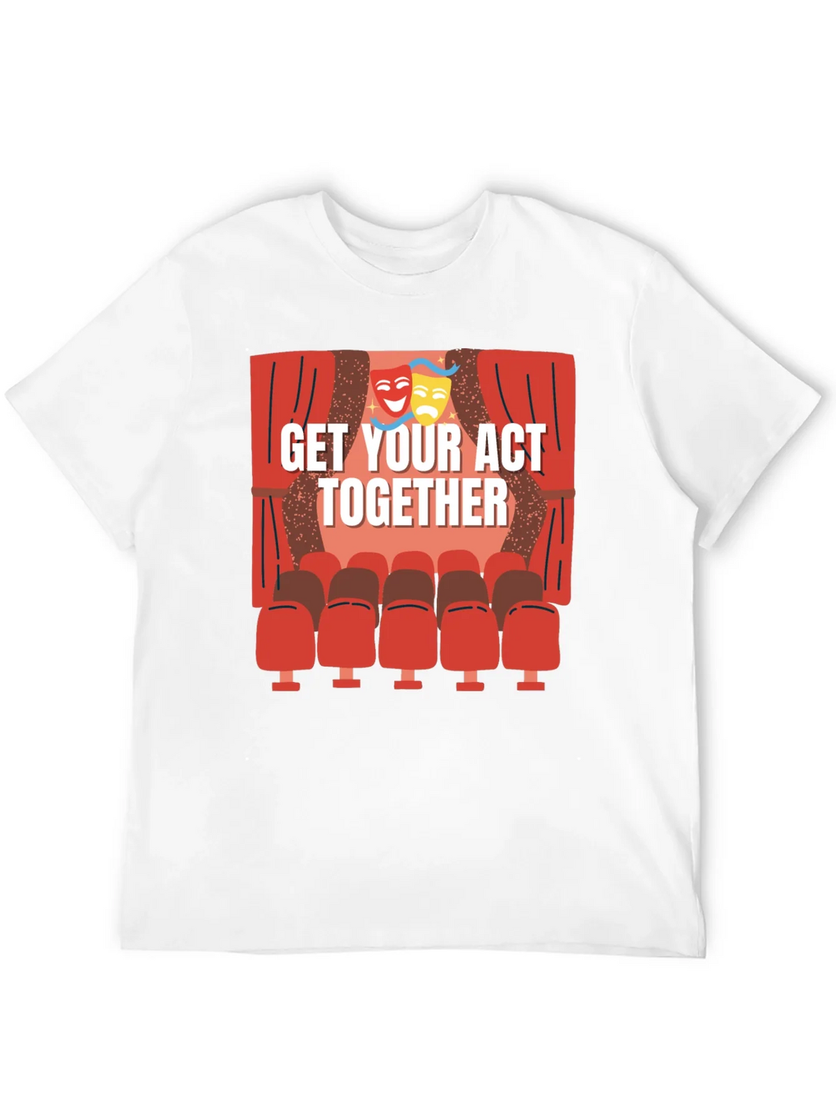 Get Your Act Together T-Shirt - Theater Masks & Seats Design product image 11