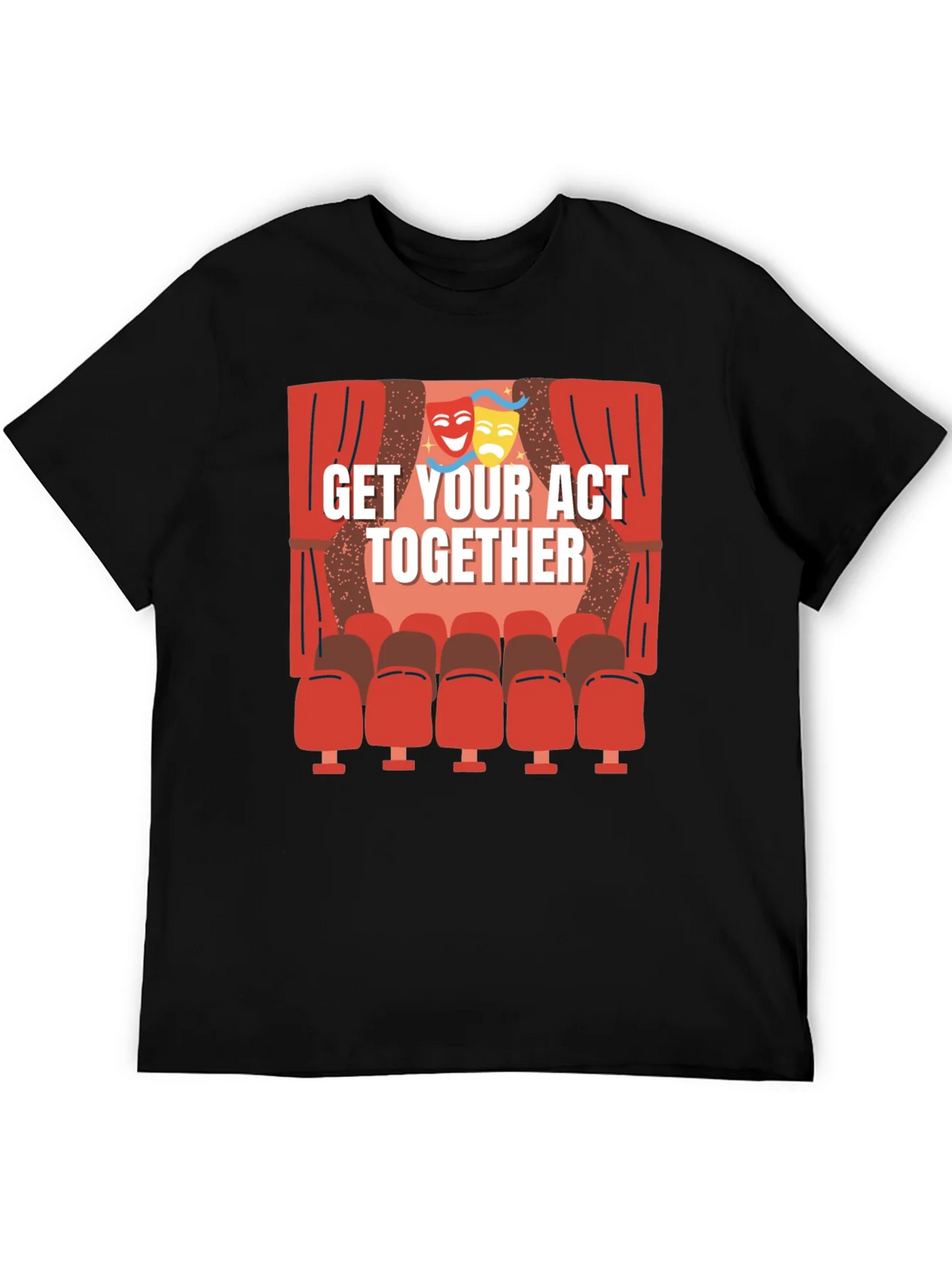 Get Your Act Together T-Shirt - Theater Masks & Seats Design product image 5