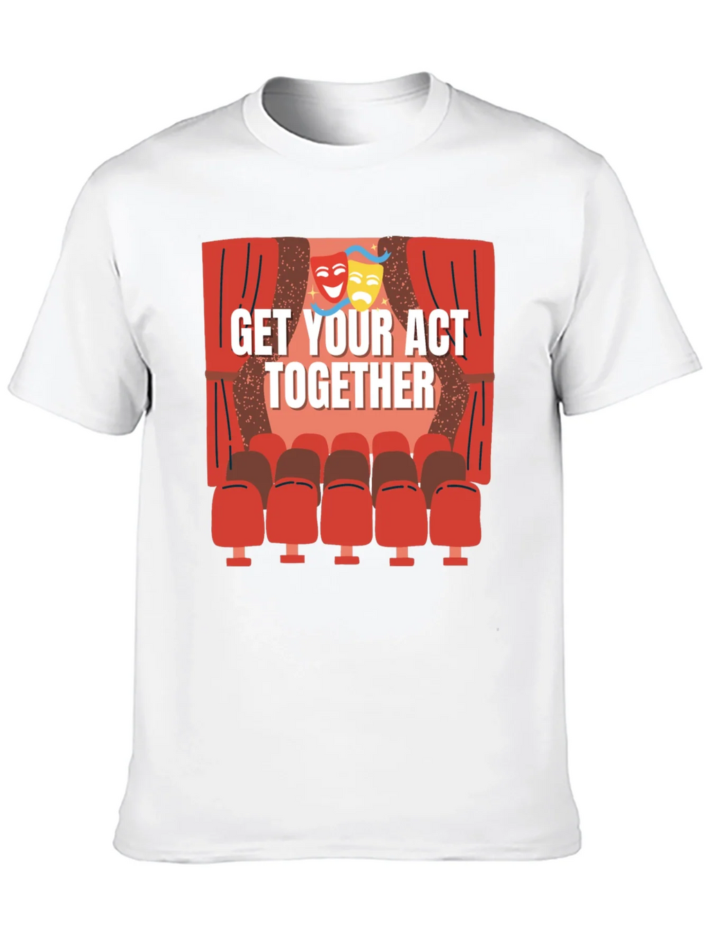 Get Your Act Together T-Shirt - Theater Masks & Seats Design product image 9