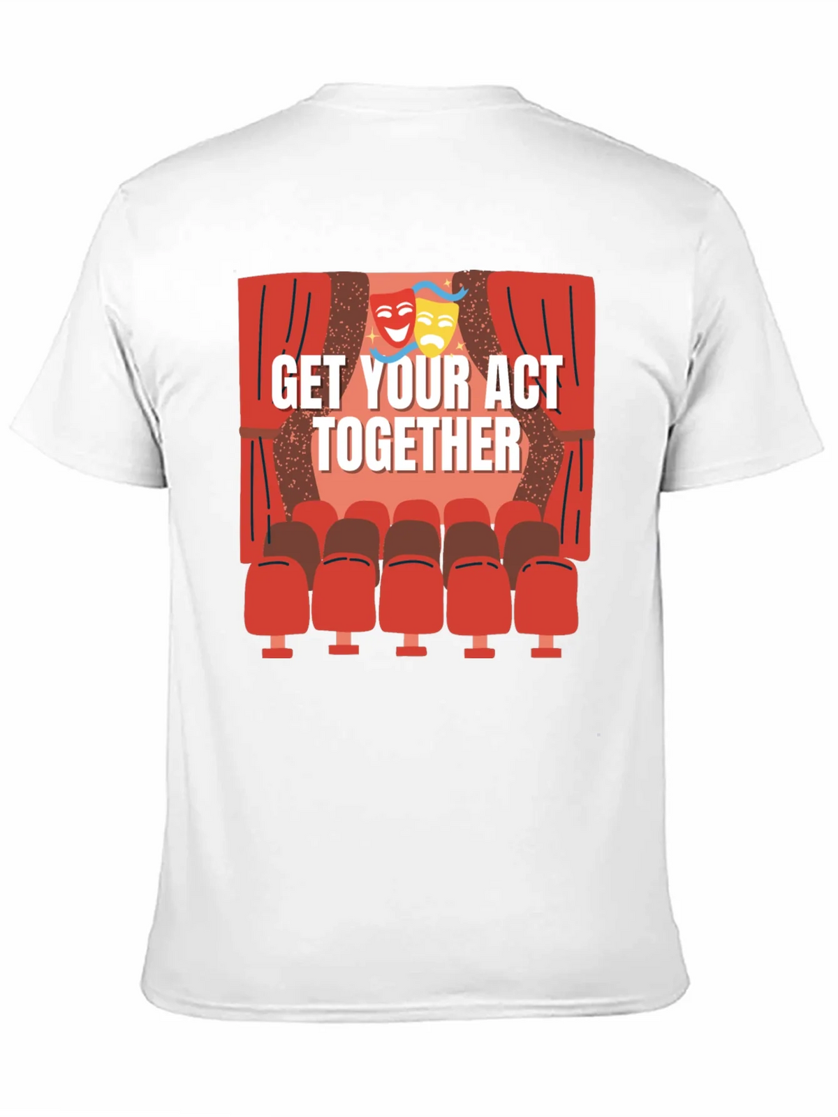 Get Your Act Together T-Shirt - Theater Masks & Seats Design product image 10