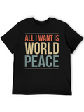 All I Want Is World Peace Graphic T-Shirt product image 1
