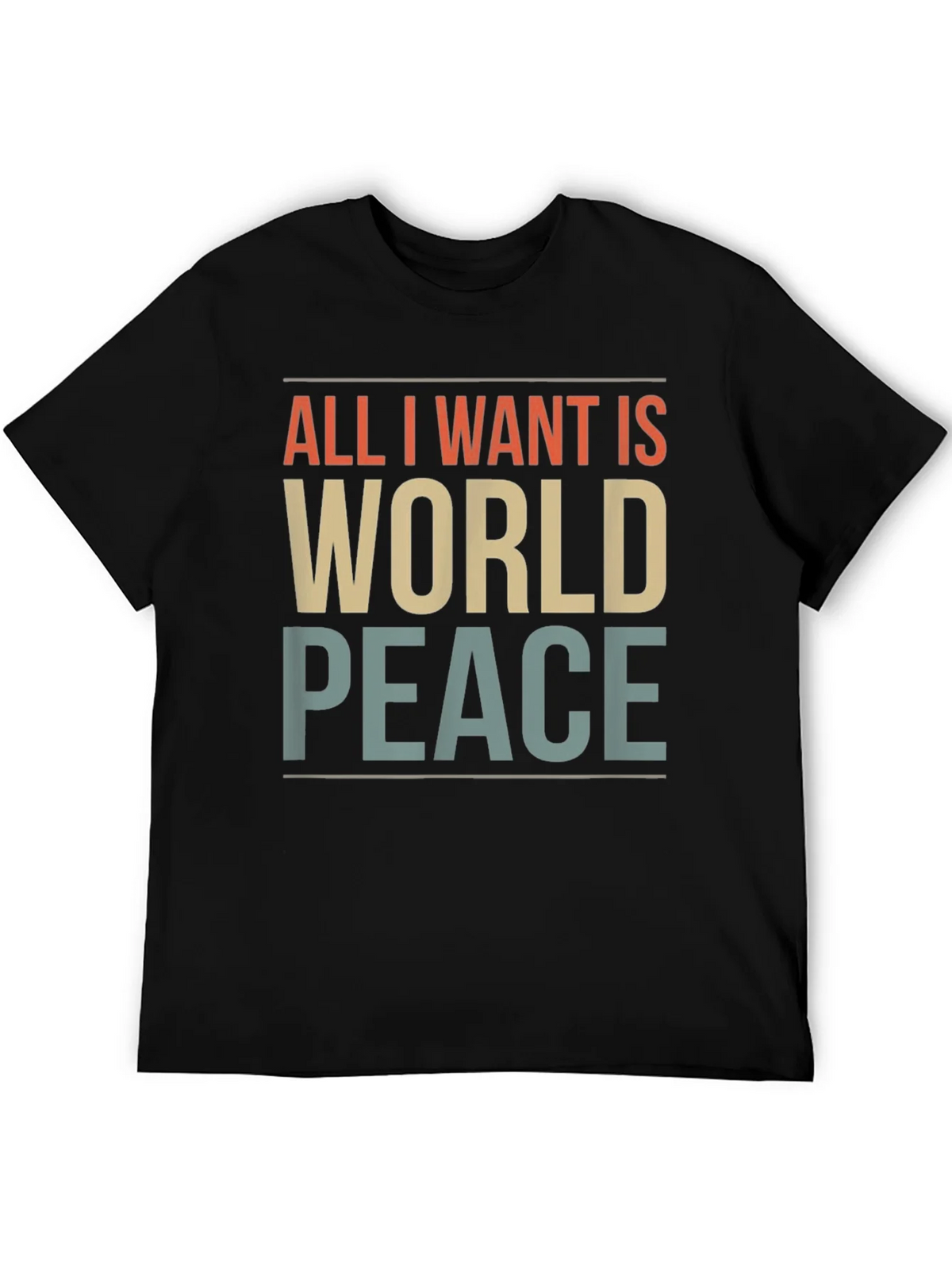 All I Want Is World Peace Graphic T-Shirt product image 1