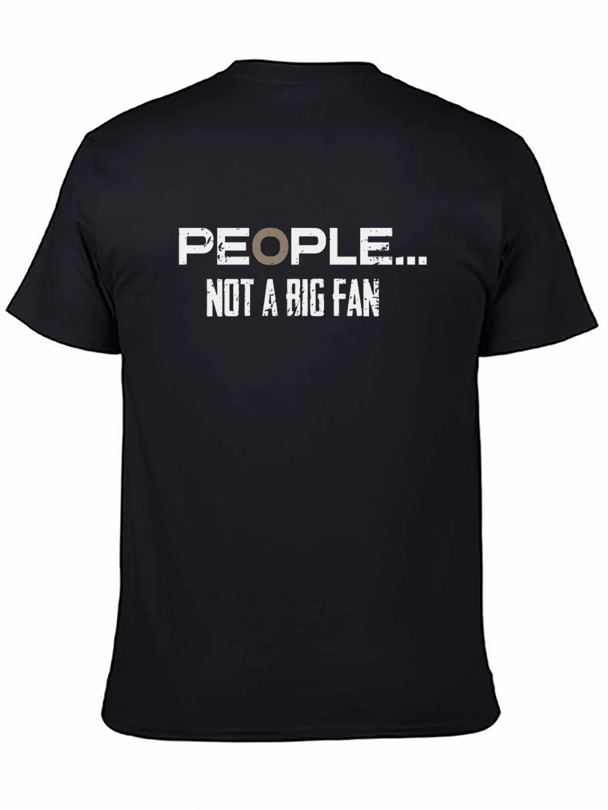 People Not A Big Fan Graphic Tee - Humor T-Shirt product image 4