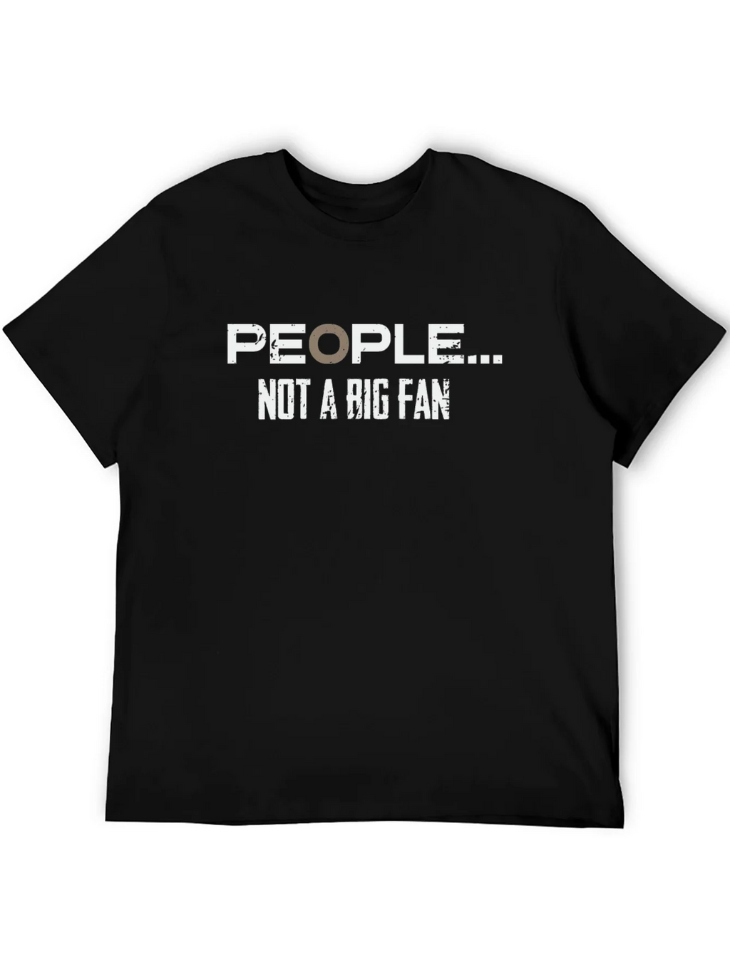 People Not A Big Fan Graphic Tee - Humor T-Shirt product image 5