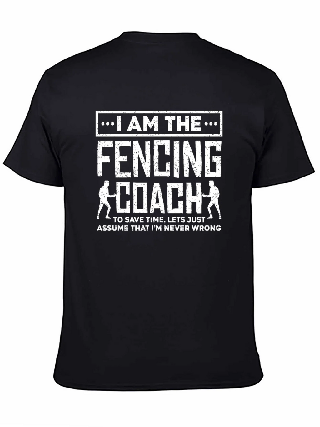I Am The Fencing Coach T-Shirt product image 4