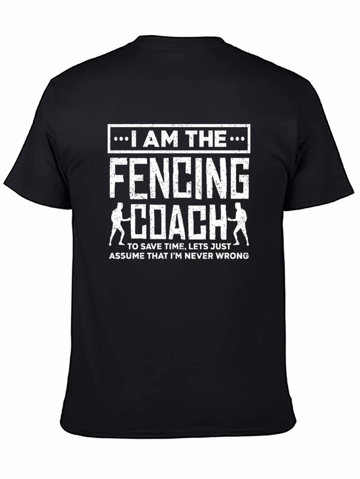 I Am The Fencing Coach T-Shirt product image 4