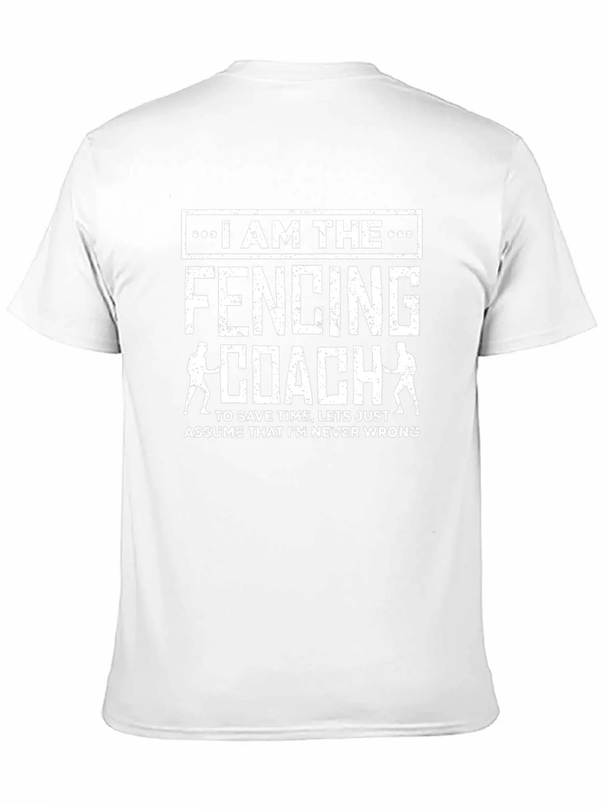 I Am The Fencing Coach T-Shirt product image 10