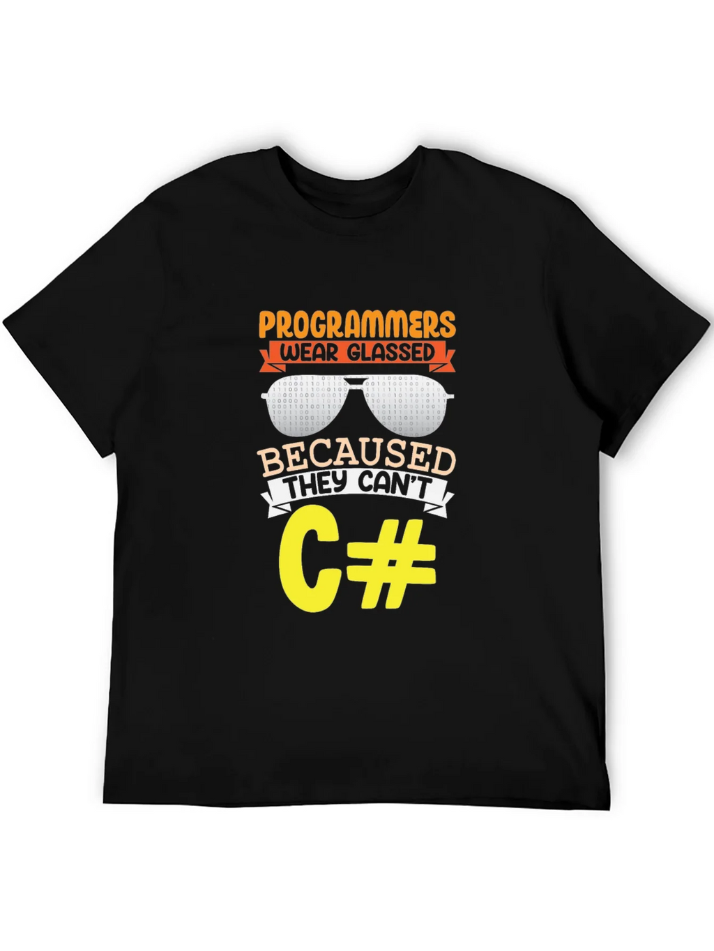 Programmers Wear Glasses Funny Coding T-Shirt product image 5