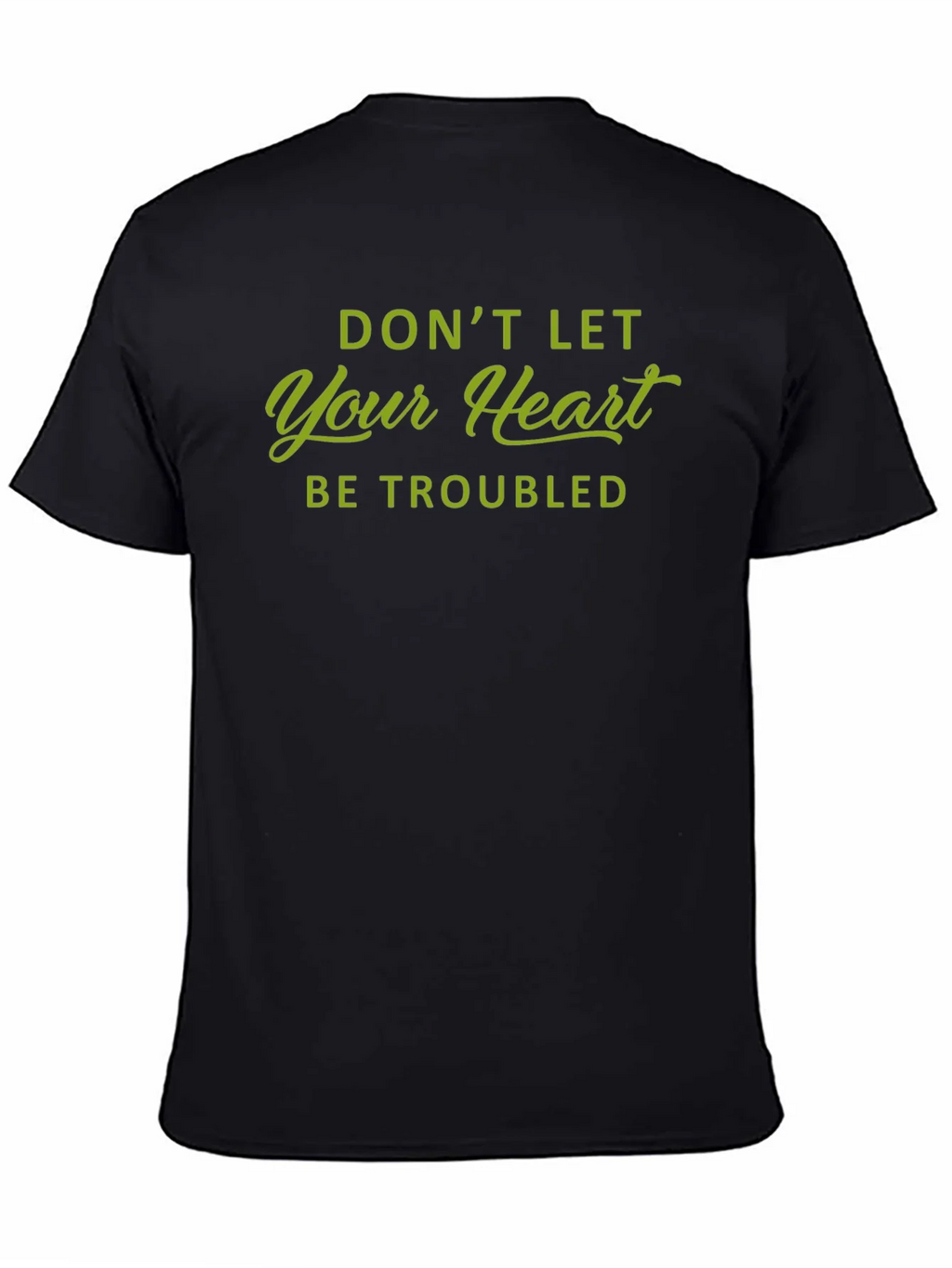 Dont Let Your Heart Be Troubled Graphic Tee product image 2
