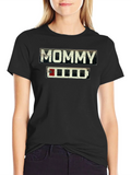 Mommy Low Battery Novelty T-Shirt product image 1