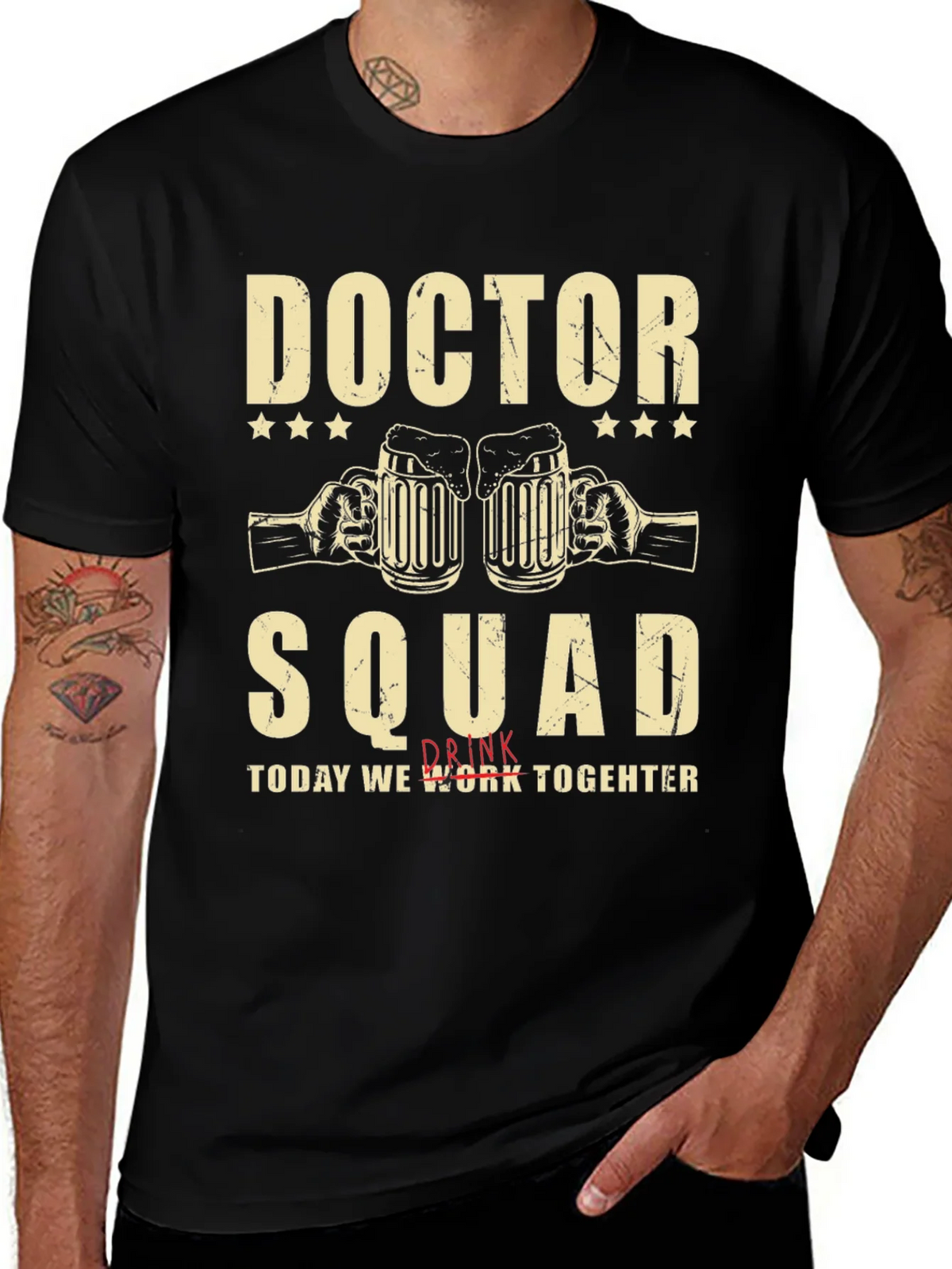 Doctor Squad T-Shirt - Work Together and Drink product image 1