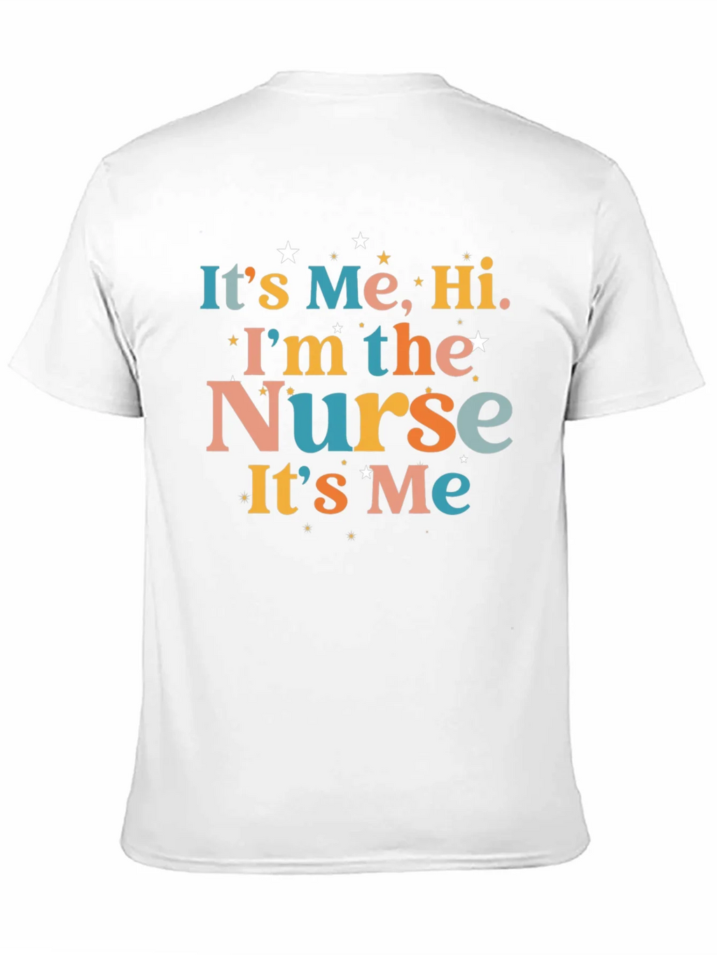 Its Me Hi Im The Nurse! T-Shirt product image 9