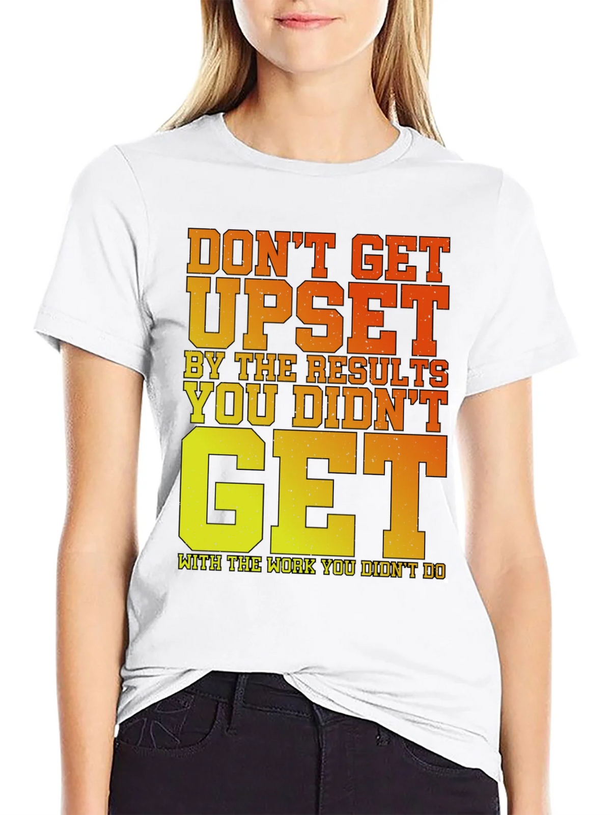 Motivational Gym T-Shirt: Dont Get Upset! product image 6