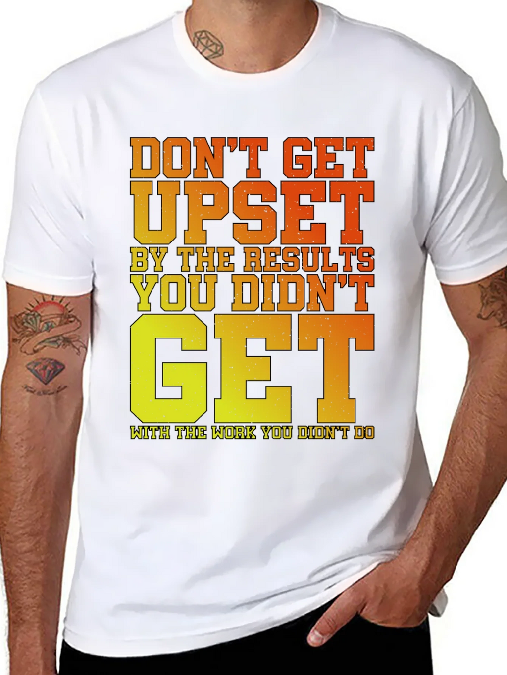 Motivational Gym T-Shirt: Dont Get Upset! product image 5