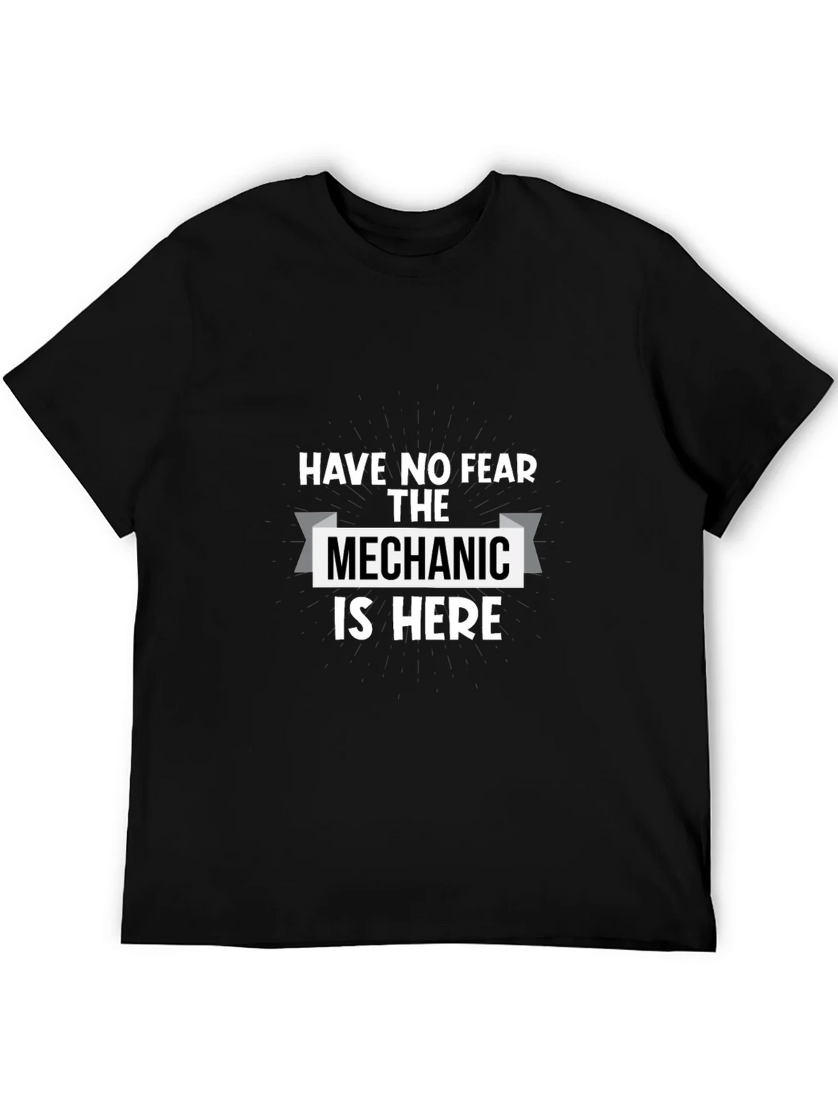 Have No Fear The Mechanic Is Here T-Shirt product image 5